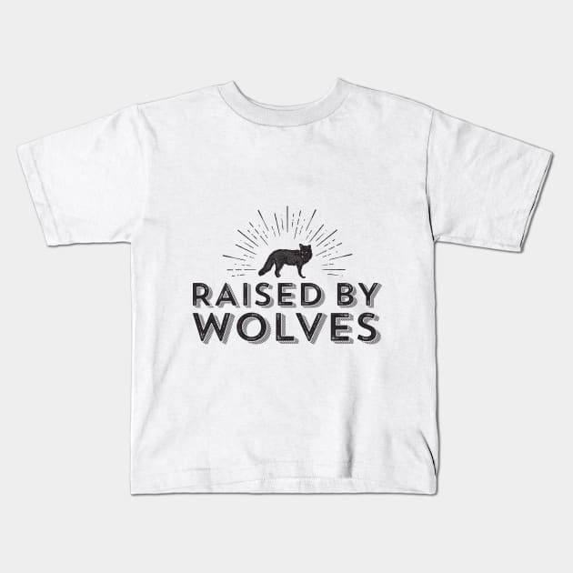 Raised By Wolves Kids T-Shirt by pumpkinandhoneybunny